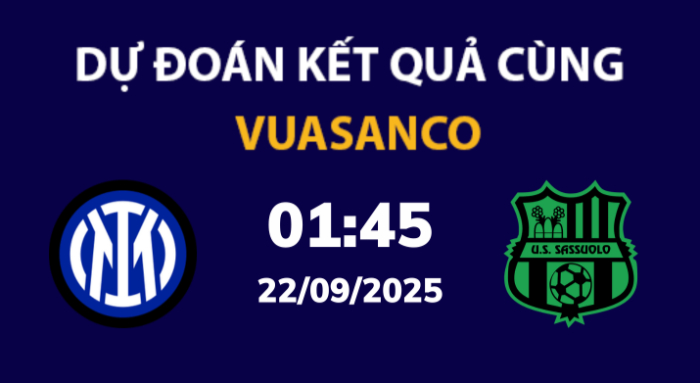 Soi kèo Inter Milan vs Sassuolo – 01h45 – 22/09 – Serie A