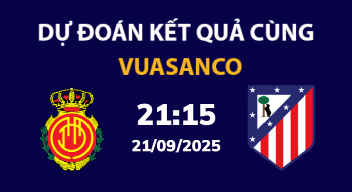 Soi kèo Mallorca vs Atl Madrid – 21h15 – 21/08 – La Liga