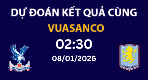 Soi kèo Crystal Palace vs Aston Villa – 02H30 – 08/01/2026 – Ngoại hạng Anh